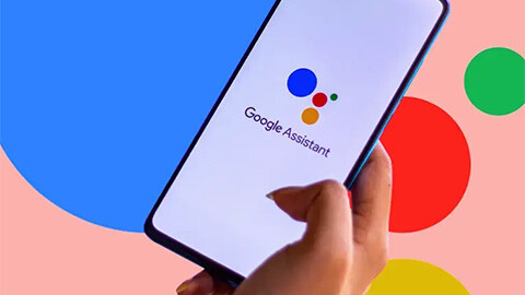 Google Asistan’a Yeni Eklenen Özellikler